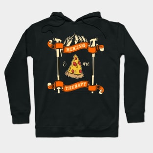 Hiking And Pizza Are Therapy Hoodie